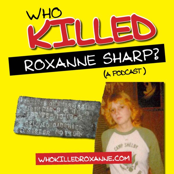 who lilled roxanne